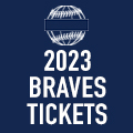 2023 Braves tickets