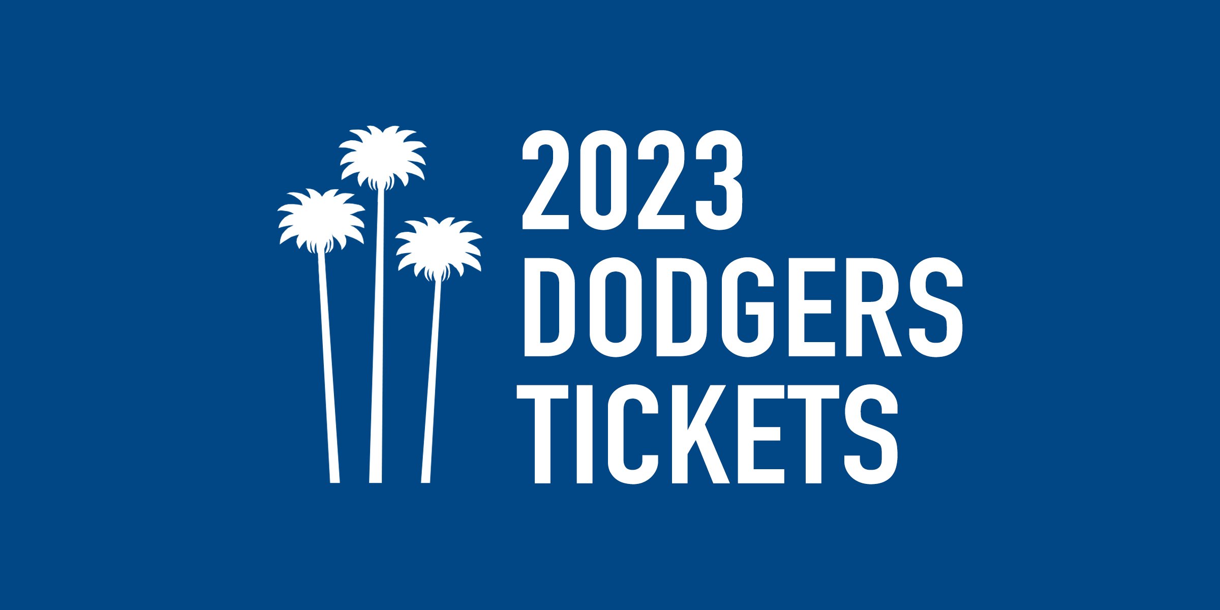 2023 Los Angeles Dodgers Tickets