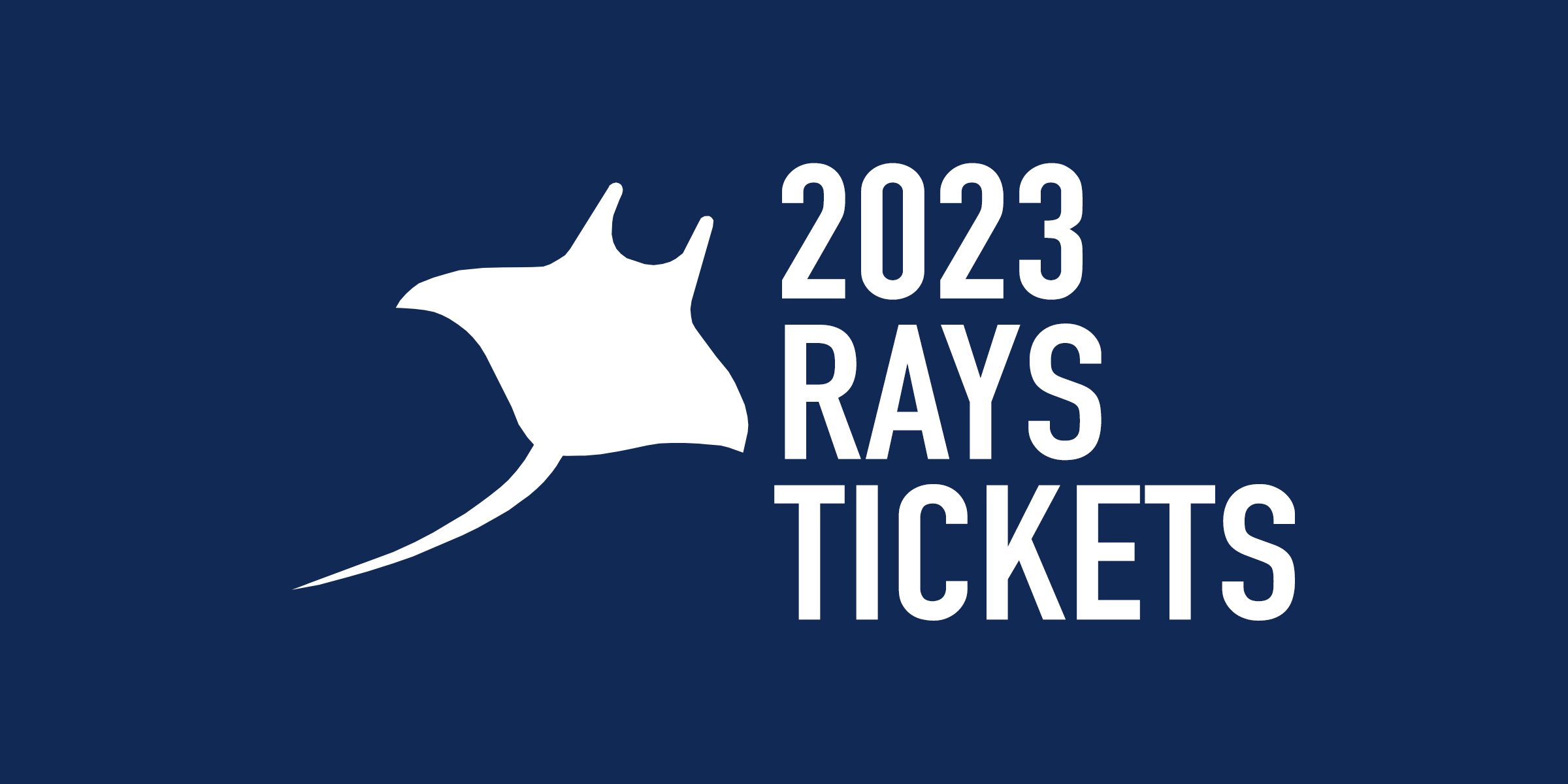 Tampa Bay Rays Tickets 2023 