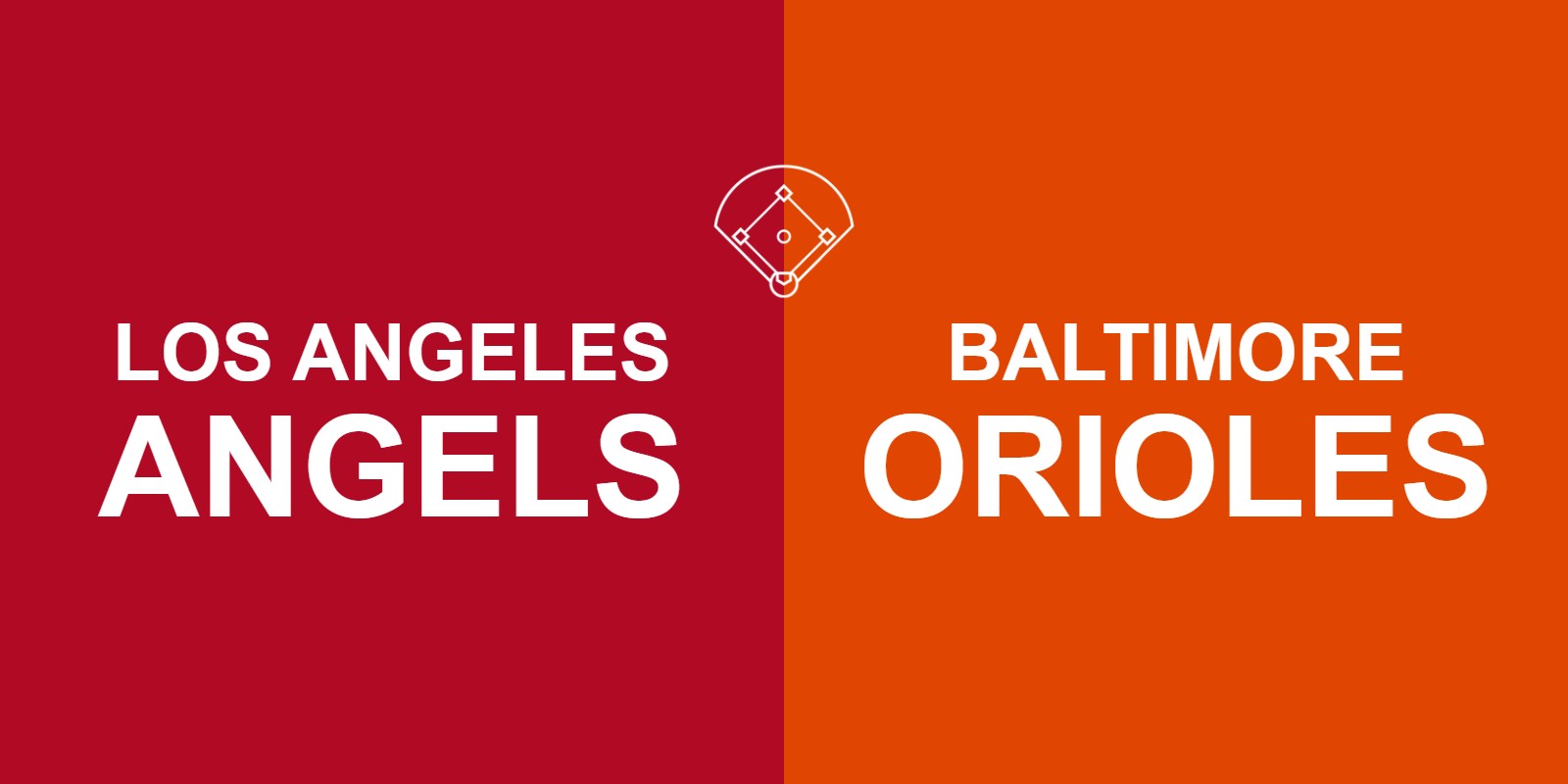 Angels vs Orioles