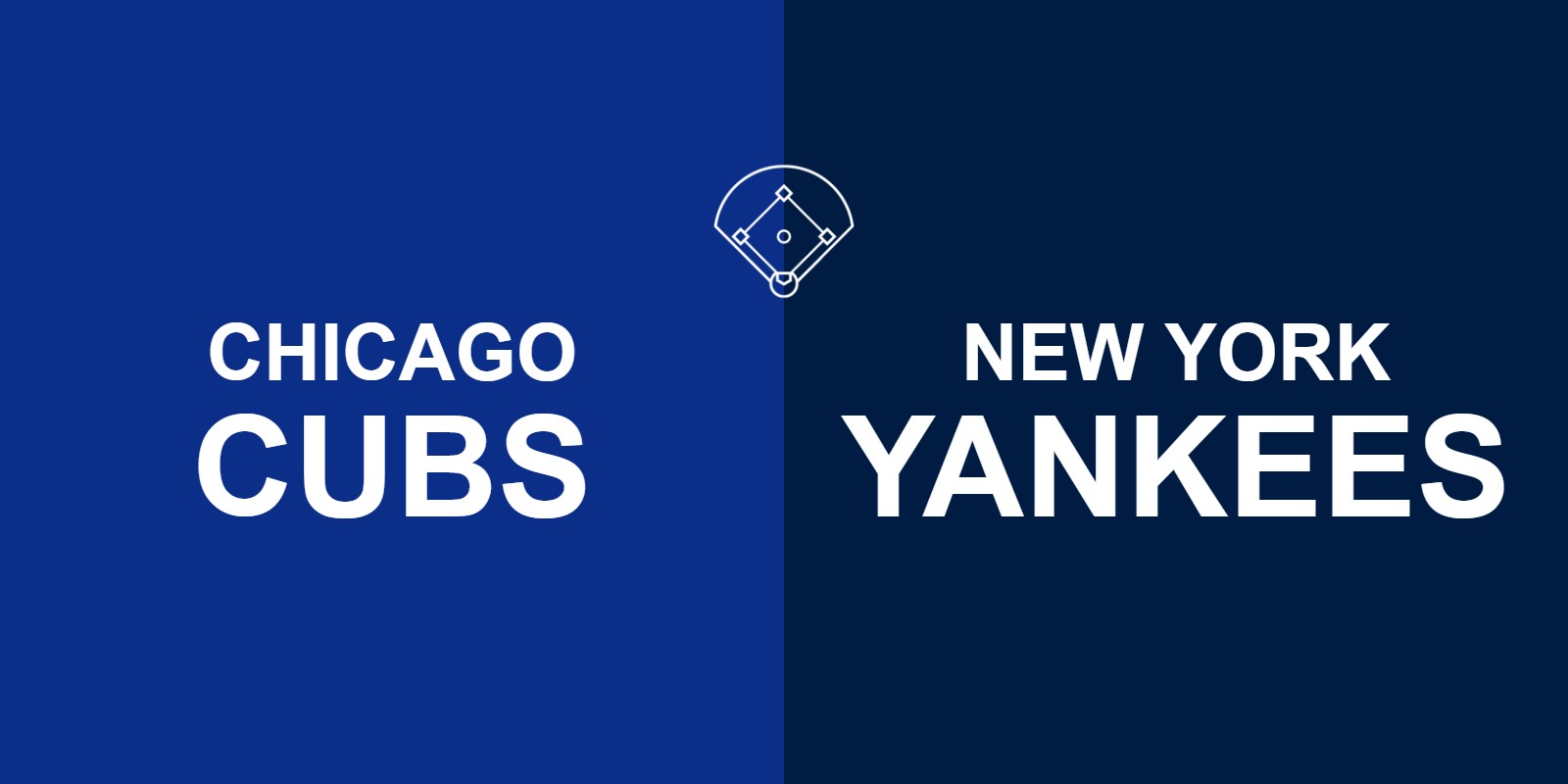 Cubs vs Yankees